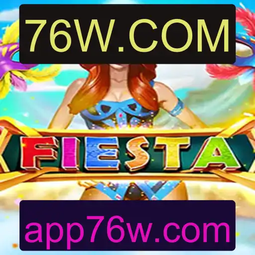 Fiesta: Um Mergulho no Mundo do Jogo com 76W.COM