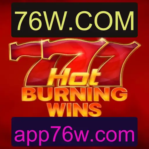 Descubra HotBurningWins: Um Jogo de Azar Emocionante com 76W.COM